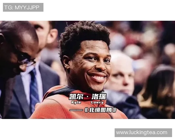 猛龙球员凯尔-洛瑞重返赛场，带队取得三连胜